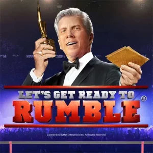 Let get ready to Rumble