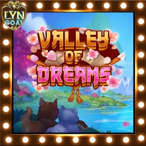 ทดลองเล่น Valley of Dreams